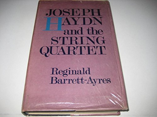 9780214668036: Joseph Haydn and the String Quartet