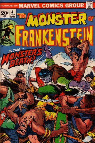 Frankenstein: The Monster Of: Is This Monster's Death? (Vol. 1, No. 4, July 1973) (9780216520400) by Stan Lee