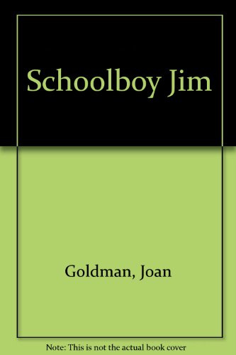 Stock image for Schoolboy Jim for sale by Chapter 1