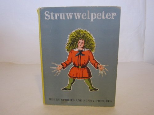Stock image for Struwwelpeter Merry Stories and Funny Pictures for sale by Alexander's Books