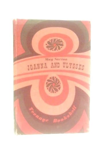 Joanna and Ulysses (Teenage Bookshelf) (9780216889279) by May Sarton