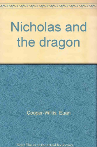 Stock image for Nicholas and the Dragon for sale by Better World Books Ltd