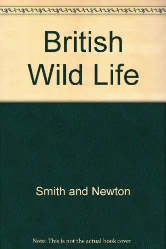 British Wild Life (Our Wonderful World) (9780216894563) by Smith, David; Newton, Derek