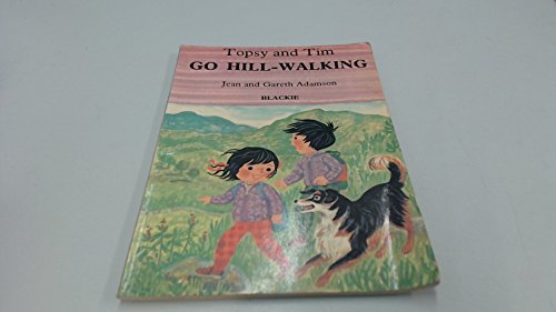 Topsy and Tim Go Hill-walking (9780216896529) by Adamson, Jean; Adamson, Gareth