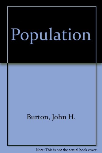 Population (Man and his world) (9780216896741) by Burton, John