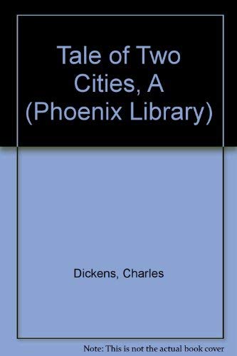 9780216897748: Tale of Two Cities, A (Phoenix Library)