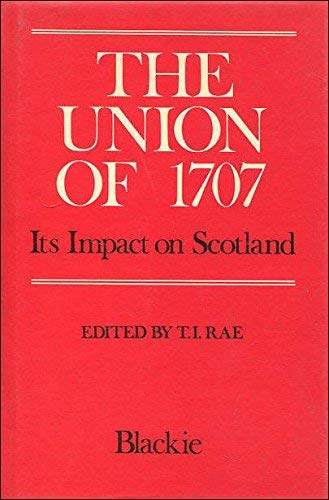 Stock image for The Union of 1707 : Its Impact on Scotland: Essays for sale by Better World Books
