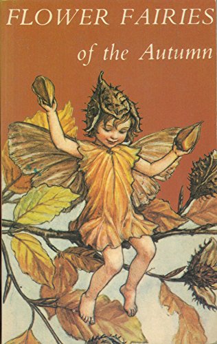 Imagen de archivo de Flower Fairies of the Autumn, with the Nuts and Berries They Bring : Poems and Pictures a la venta por Better World Books