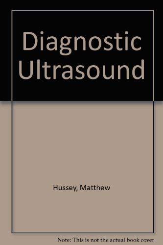 Imagen de archivo de Diagnostic Ultrasound: An Introduction to the Interactions between Ultrasound and Biological Tissues a la venta por Crossroad Books