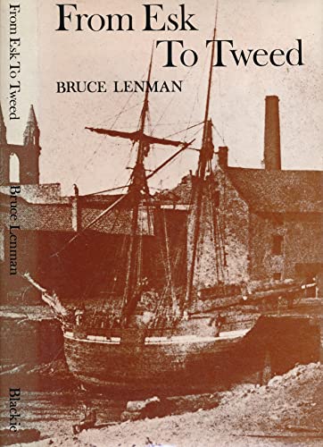 Stock image for From Esk to Tweed : Harbours, Ships and Men of the East Coast of Scotland for sale by Better World Books