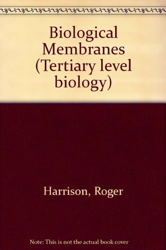 9780216900721: Biological Membranes (Tertiary level biology)