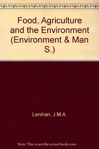 Beispielbild fr Food, Agriculture and the Evironment (Environment & Man Volume 2) zum Verkauf von Bernhard Kiewel Rare Books