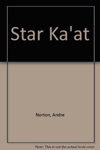 Star Ka'at (9780216902978) by Norton, Andre & Dorothy H. Madlee & Bernard Colonna