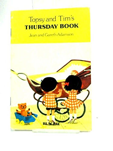 Topsy and Tim's Thursday Book (9780216903104) by Adamson, Jean; Gareth Adamson