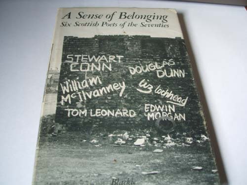 Stock image for A Sense of Belonging - Six Scottish Poets of the Seventies for sale by SAVERY BOOKS