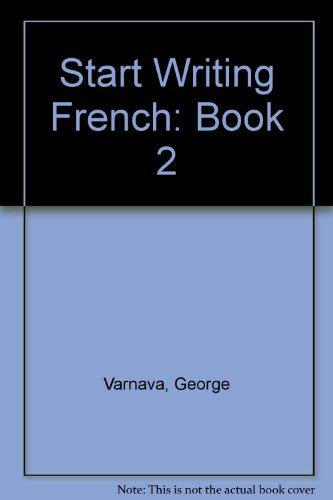 Start Writing French: Book 2 (9780216905054) by Varnava, George