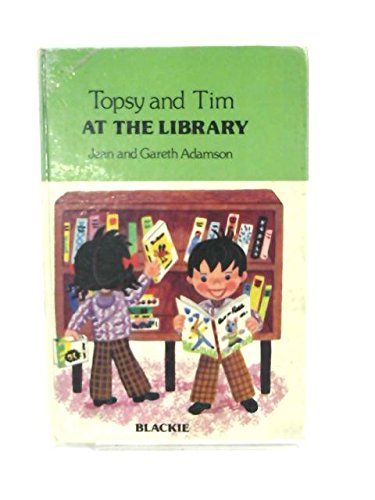 Topsy and Tim at the Library (Topsy and Tim Handy Books) (Topsy & Tim Handy Books) (9780216905221) by Jean Adamson