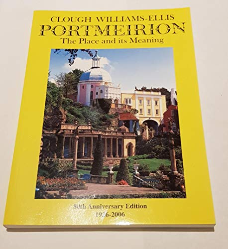 Beispielbild fr Portmeirion The Place and its Meaning zum Verkauf von Alexander's Books