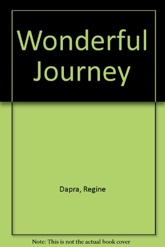 Stock image for THE WONDERFUL JOURNEY for sale by Elaine Woodford, Bookseller