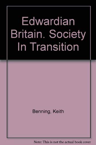 Edwardian Britain Society in Transition (Blackie Evidence in History)