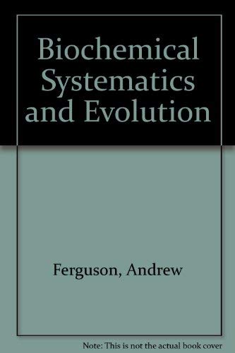 Beispielbild fr BIOCHEMICAL SYSTEMATICS AND EVOLUTION. zum Verkauf von Cambridge Rare Books