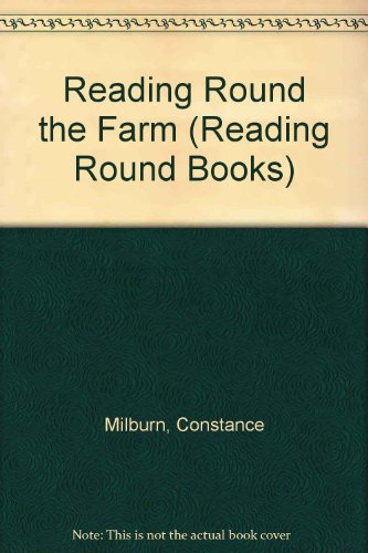 Reading Round the Farm (Reading Round Books) (9780216909137) by Milburn, Constance; Birch, Linda