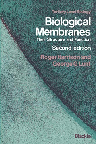 Imagen de archivo de Biological Membranes: Their Structure and Function (Tertiary Level Biology) a la venta por Half Price Books Inc.