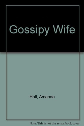 Gossipy Wife (9780216910928) by Amanda Hall