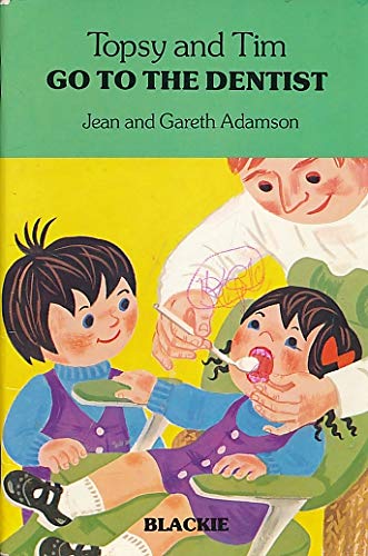 Topsy and Tim Go to the Dentist (Topsy and Tim Handybooks) (9780216911345) by Adamson, Jean