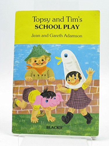 Stock image for Topsy and Tim's School Play for sale by Alexander's Books