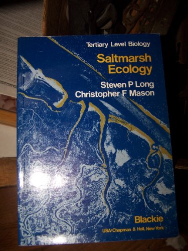 Salt Marsh Ecology (Tertiary Level Biology) (9780216914384) by S.P. Long~C.F. Mason