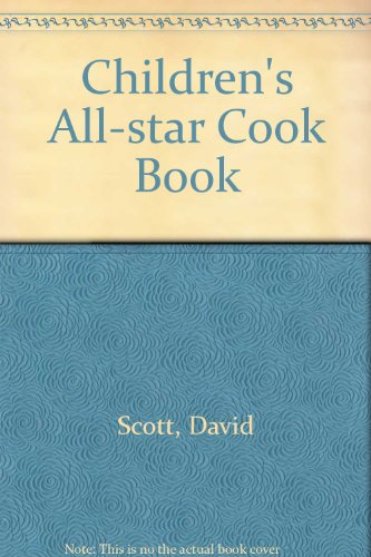 Children's All-Star Cook Book (9780216914674) by David Scott