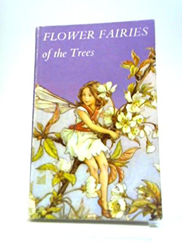 Stock image for Flower Fairies of the Trees: Poems and: Poems and Pictures for sale by Half Price Books Inc.