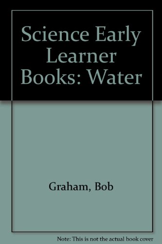Water (Science Early Learner Books) (9780216918962) by Graham, Bob