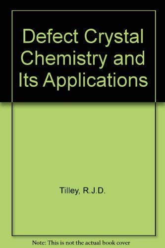 9780216920033: Defect Crystal Chemistry and Its Applications