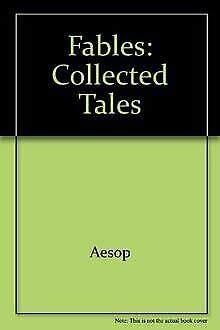 Beispielbild fr Fables: Collected Tales zum Verkauf von medimops
