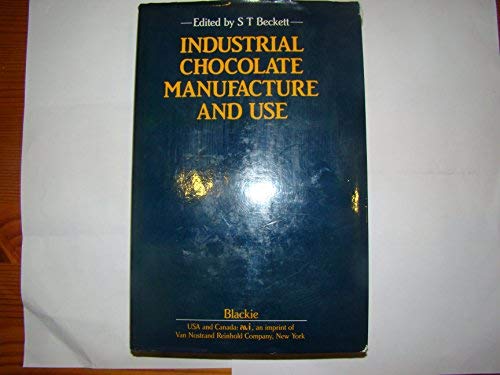 Imagen de archivo de Industrial Chocolate Manufacture and Use a la venta por Reuseabook