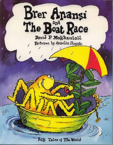Imagen de archivo de Brer Anansi And the Boat Race (Folk Tales of the World S.) a la venta por WorldofBooks