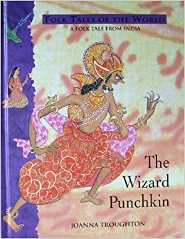 9780216923768: The Wizard Punchkin: A Folk Tale from India (Blackie folk tales of the world)