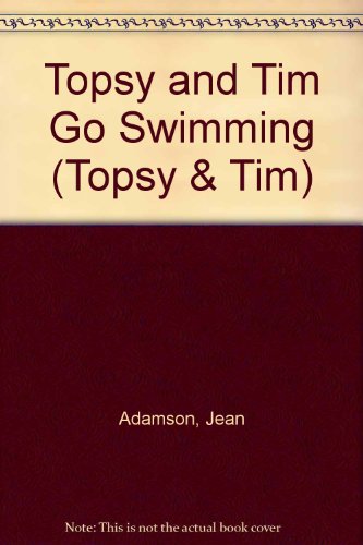 9780216924611: Topsy + Tim Go Swimming(Hb)