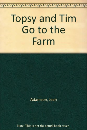Topsy and Tim Go to the Farm (9780216924635) by [???]