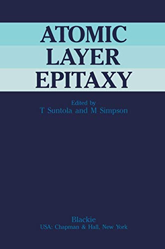Atomic Layer Epitaxy (9780216925748) by Suntola, T.; Simpson, M.