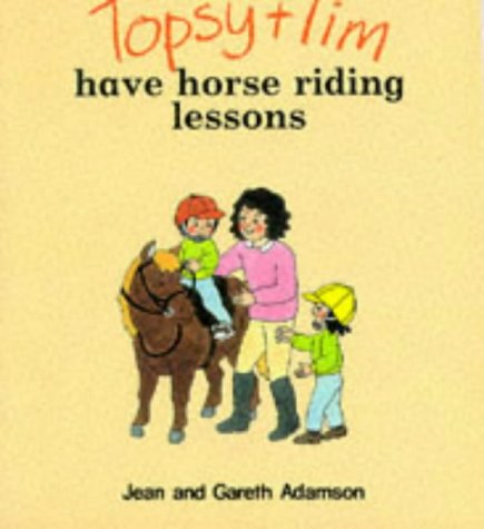 Stock image for Topsy and Tim Have Horse-riding Lessons (Topsy & Tim) for sale by MusicMagpie