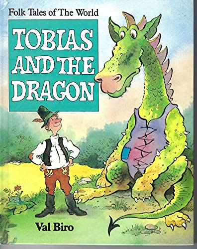 Stock image for Tobias And the Dragon: A Hungarian Folk Tale (Blackie folk tales of the world) for sale by WorldofBooks