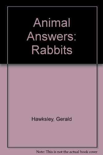 Stock image for Animal Answers - Rabbits for sale by ThriftBooks-Atlanta