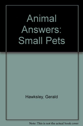 9780216927124: Animal Answers: Small Pets