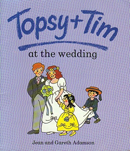 9780216928497: Topsy + Tim at the Wedding(Pb)