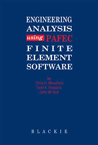 Imagen de archivo de Engineering Analysis using PAFEC Finite Element Software a la venta por Chiron Media