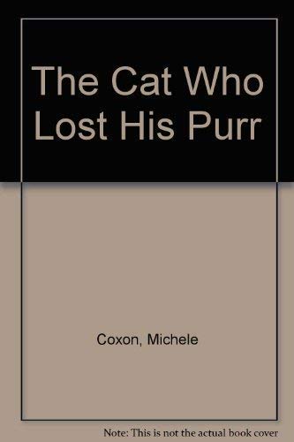 Beispielbild fr Cat Who Lost His Purr zum Verkauf von Better World Books: West