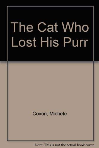 Stock image for Cat Who Lost His Purr for sale by Better World Books: West